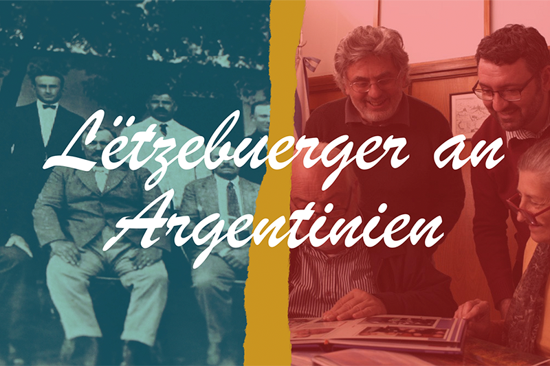 “Luxembourgers in Argentina” Documentary Film Project